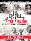 The Fortune at the Bottom of the Pyramid (eBook): Eradicating Poverty Through Profits,  5th Anniversary Edition